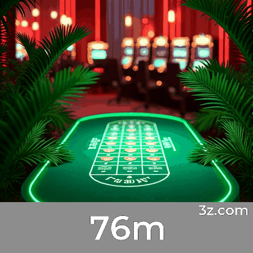 76m: Seu Cassino Online Confiável e Seguro